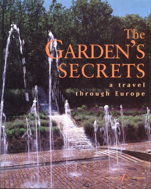 The garden's secrets - Michel Thomas-Penette - Livre