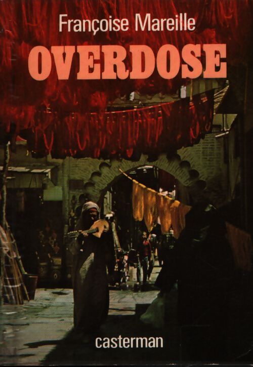 Overdose - Françoise Mareille - Livre