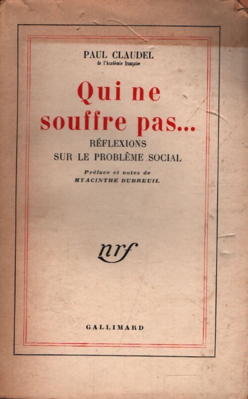 Qui ne souffre pas : Réflexions sur le problème social - Paul Claudel - Livre