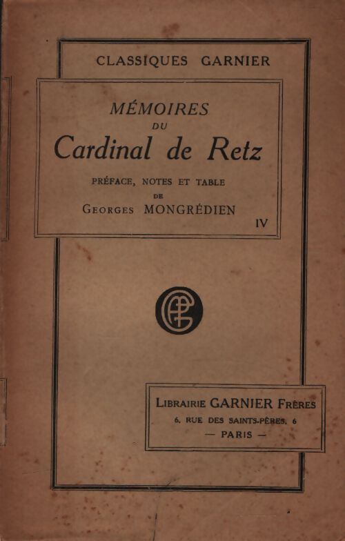 Mémoires du cardinal de Retz Tome IV - Cardinal De Retz - Livre
