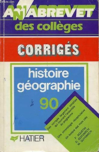 Annabrevet 1990 Brevet des collèges corrigés des épreuves d'Histoire Géographie de juin 1989 - Guyvarc'h Didier Et Michèle Aooustin Fraçoise - Livre