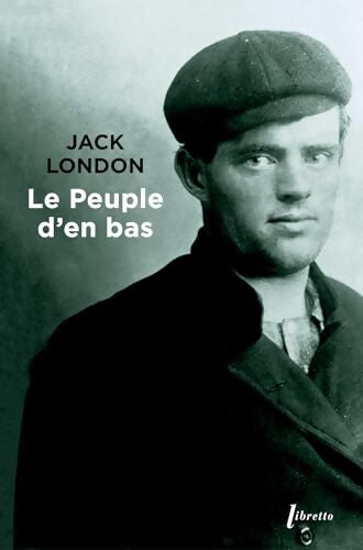 Le peuple d'en bas - Jack London - Livre