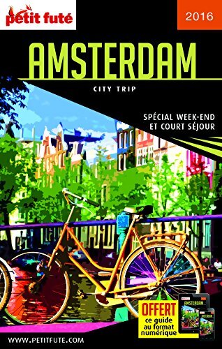 Amsterdam 2016 city trip petit fute : OFFRE numérique - Jean-Paul Labourdette - Livre