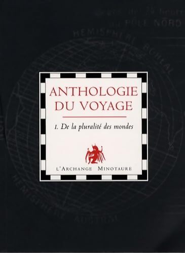 Anthologie du voyage : Tome I Pluralité des mondes - Manuel Doromo - Livre