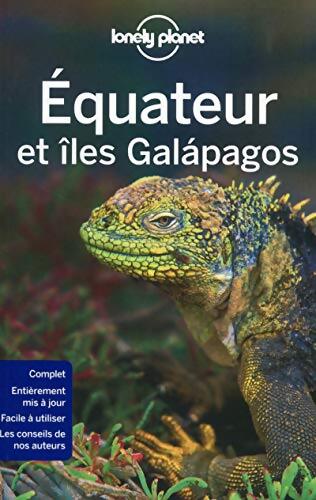 Equateur et Galapagos - 4ed - Lonely Planet Collectif - Livre