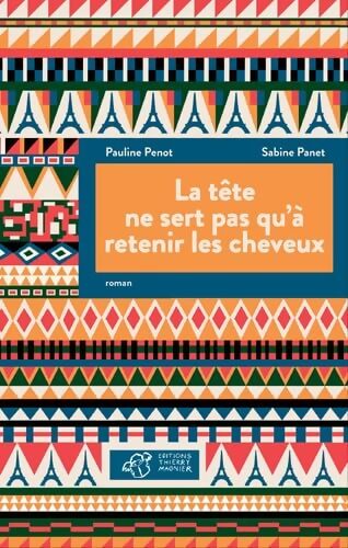 La tête ne sert pas qu'à retenir les cheveux - Pauline Penot - Livre