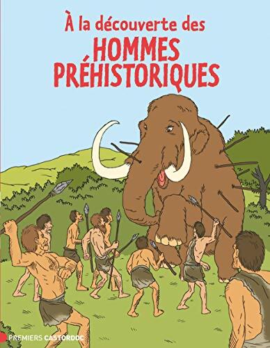 À la découverte des hommes préhistoriques - Patricia Chairopoulos - Livre