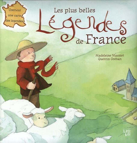 Les plus belles légendes de France - Madeleine Mansiet - Livre