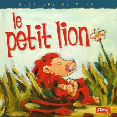 Le petit lion - Cécile Geiger - Livre