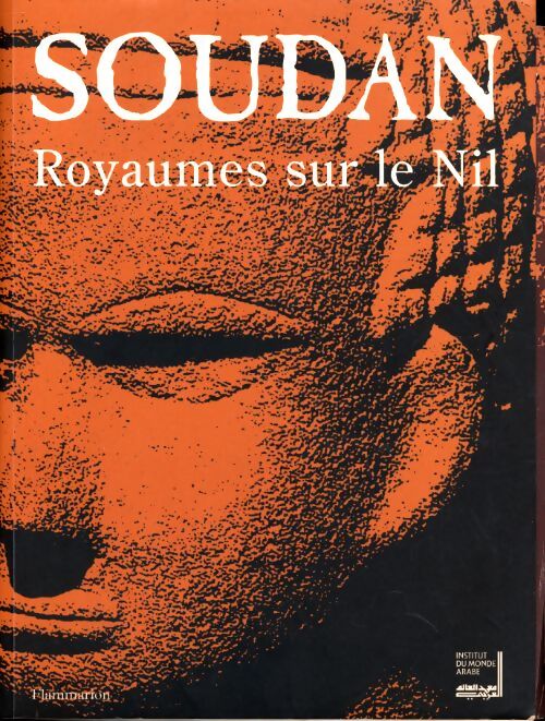 Soudan royaumes sur le Nil - Collectif - Livre