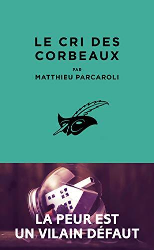 Le Cri des corbeaux - Matthieu Parcaroli - Livre