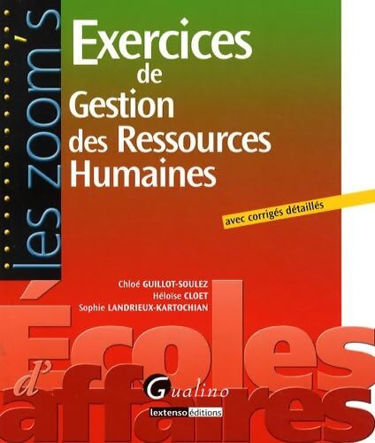 Exercices de Gestion des Ressources Humaines - Chloe Guillot-Soulez - Livre