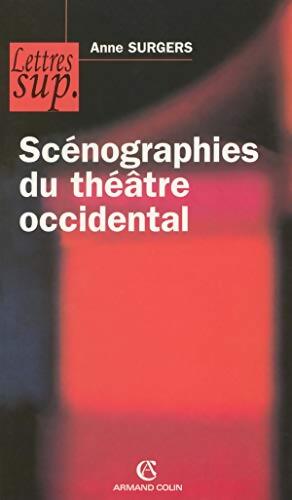 Scénographies du théâtre occidental - Anne Surgers - Livre