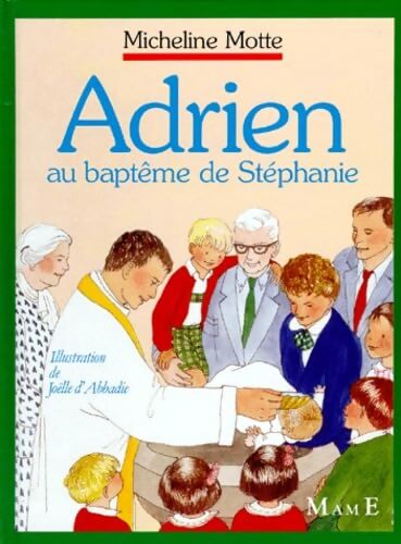 Adrien au baptême de Stéphanie - Micheline Motte - Livre