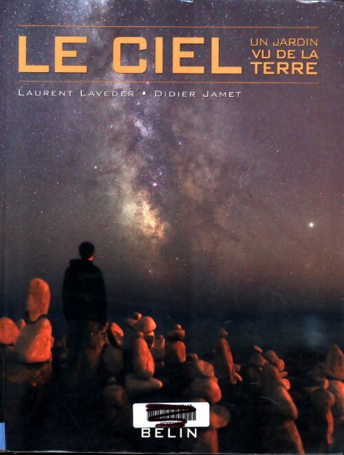 Le ciel : Un jardin vu de la terre - Laurent Laveder - Livre