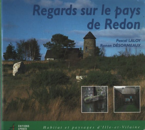 Regards sur le pays de redon - Laloy - Livre
