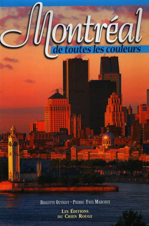 Montréal de toutes les couleurs - Brigitte Ostiguy - Livre