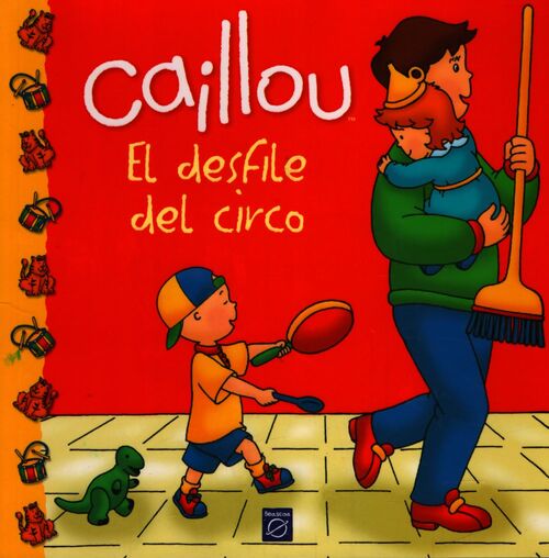 Caillou, el desfile del circo - Collectif - Livre
