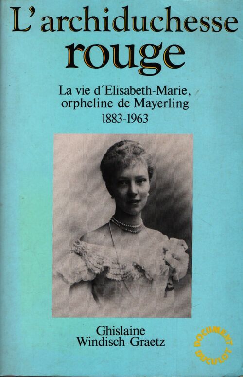 L'archiduchesse rouge - Ghislaine Windisch-Graetz - Livre