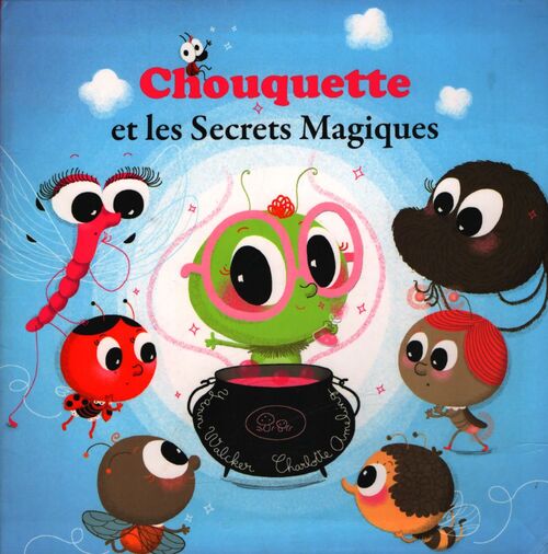 Chouquette et les secrets magiques (coll. Mes p'tits albums) - Yann Walcker - Livre
