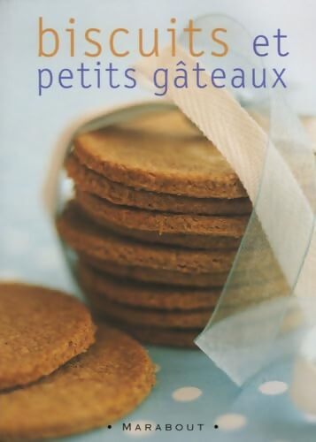 Biscuits et petits gâteaux - Marabout - Livre