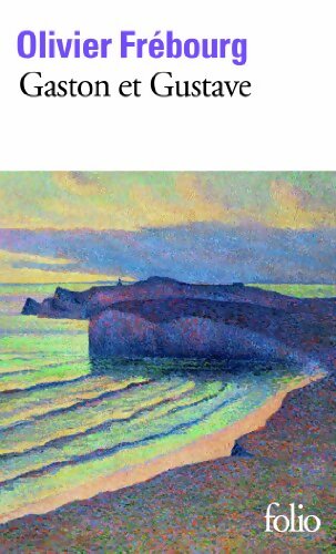 Gaston et Gustave - Olivier Frébourg - Livre