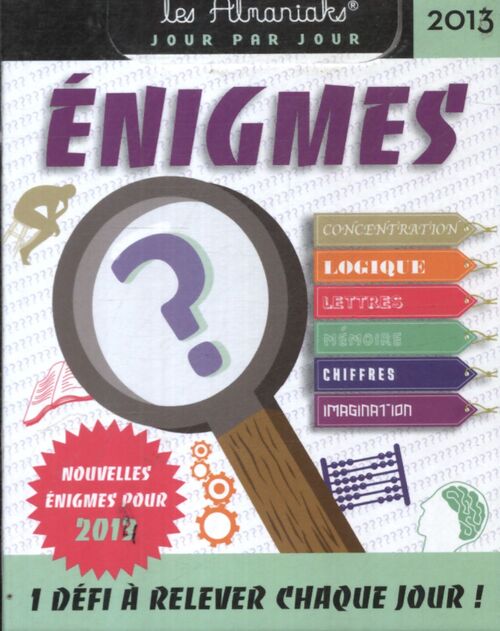 Almaniak énigmes 2013 : 1 défi à relever chaque jour - Editions 365 - Livre