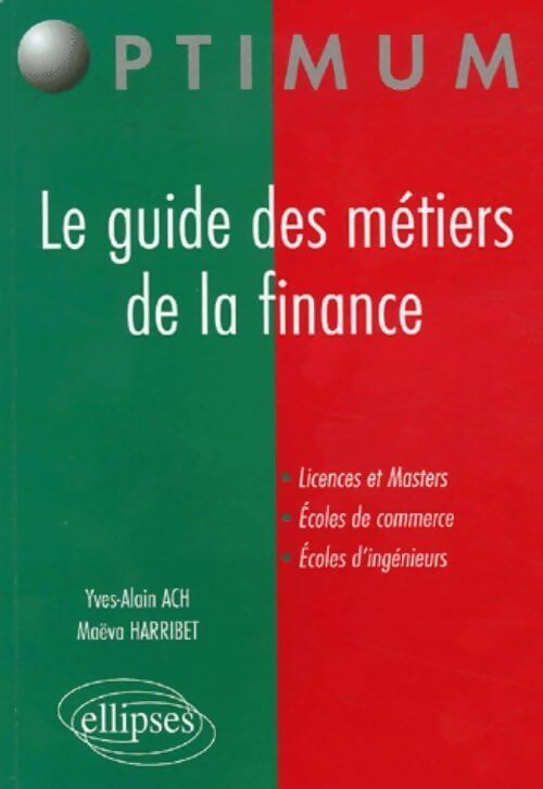 Le guide des métiers de la finance - Yves-Alain Ach - Livre