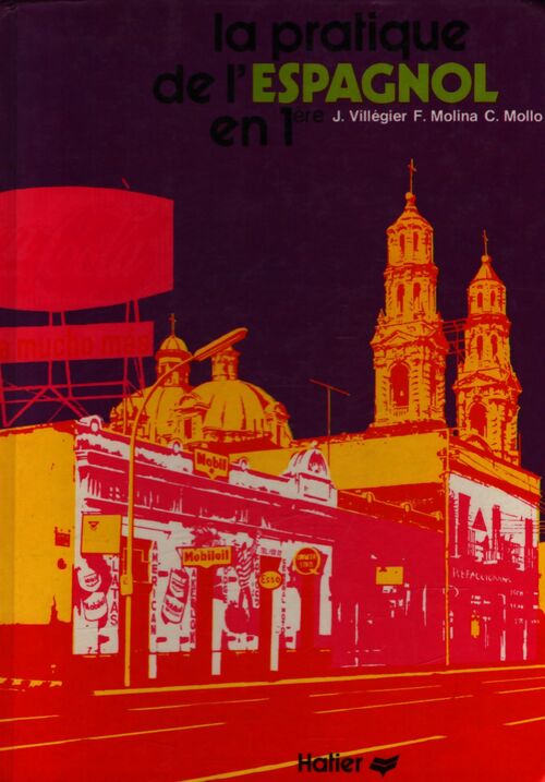 La pratique de l'espagnol en Première - Collectif - Livre