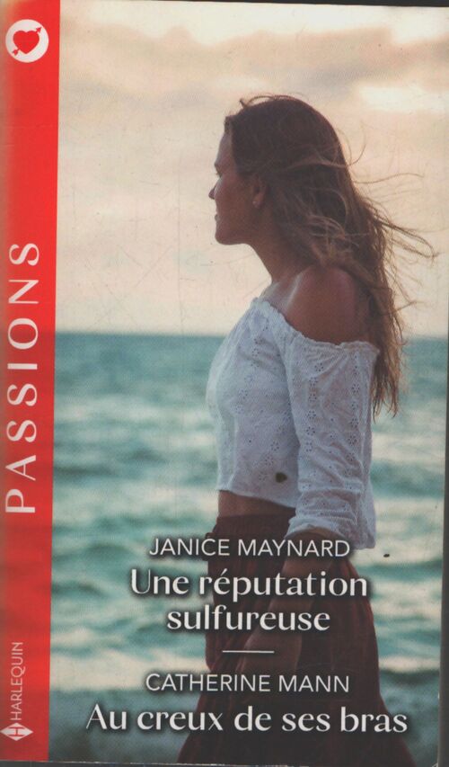 Une réputation sulfureuse - au creux de ses bras - Janice Maynard - Livre