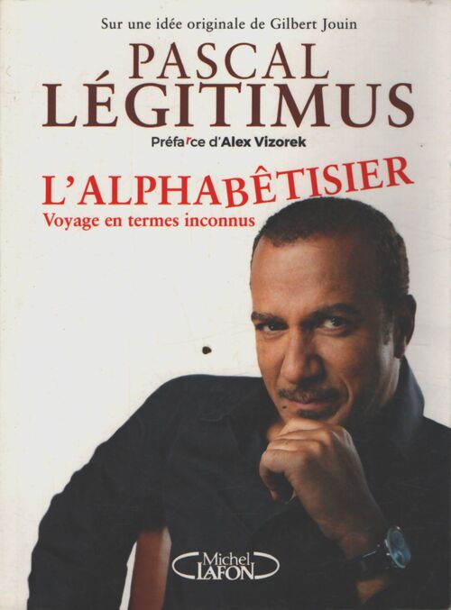 L'alphabêtisier - Pascal Légitimus - Livre