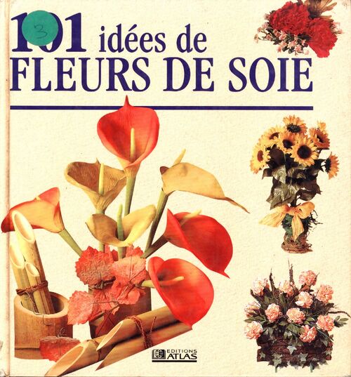 101 idées de fleurs de soie - J. Sheen - Livre
