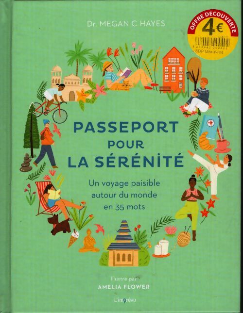 Passeport pour la sérénité. Un voyage paisible autour du monde en 35 mots - Dr Megan C. Hayes - Livre