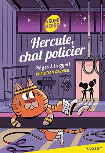 Hercule chat policier - Pièges à la gym ! - Christian Grenier - Livre