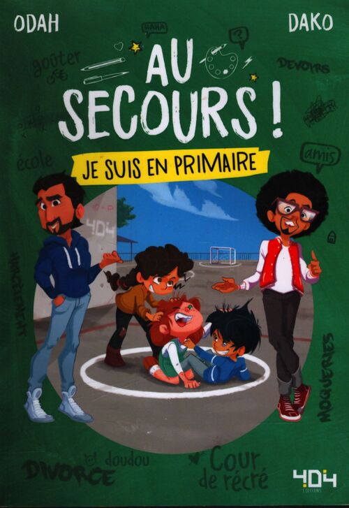 Au secours ! Je suis en primaire - Odah, Dako - Livre