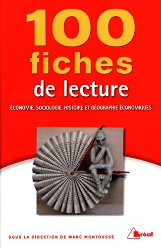 100 fiches de lecture : économie sociologie histoire et géographie - Marc Montoussé - Livre