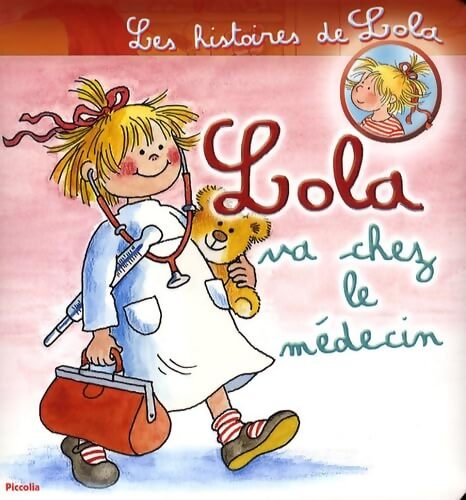 Lola va chez le médecin - Liane Schneider - Livre
