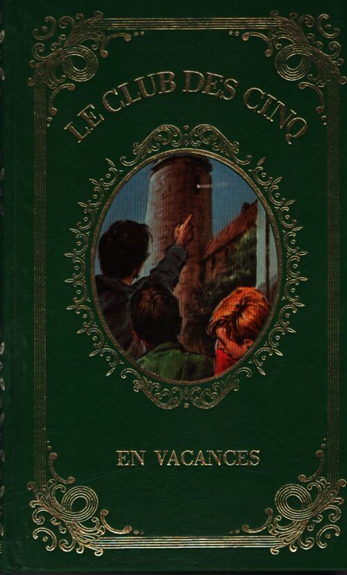 Le club des cinq en vacances - Enid Blyton - Livre