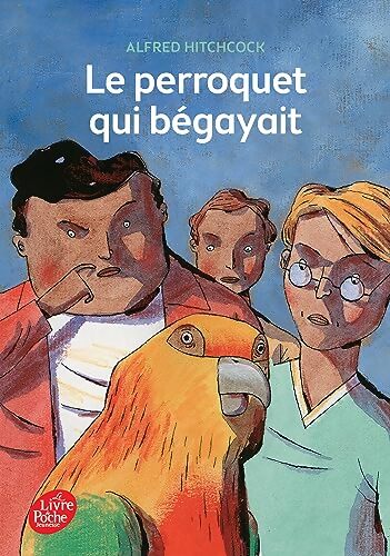 Le perroquet qui bégayait - Alfred Hitchcock - Livre