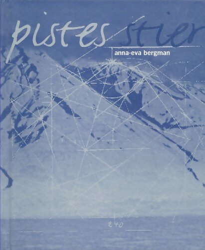 Pistes - Anna-Eva Bergman - Livre