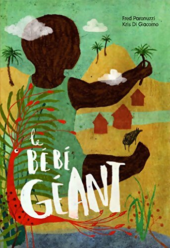 LE bébé géant - Di Giacomo Kris - Livre