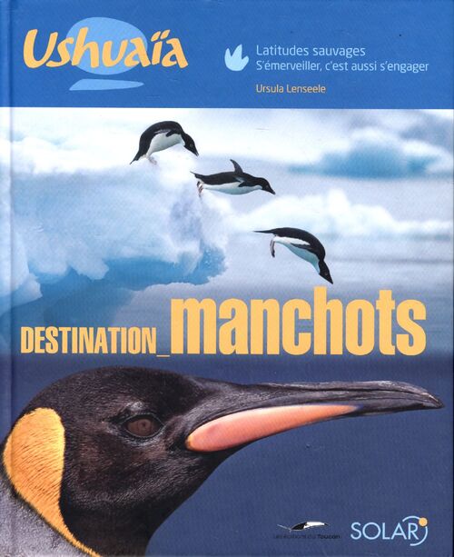 Destination manchots - Ursula Lenseele - Livre