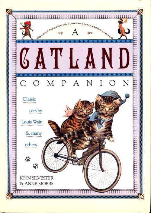 A catland companion : Classic cats by Louis wain and many others - John Silvester - Livre