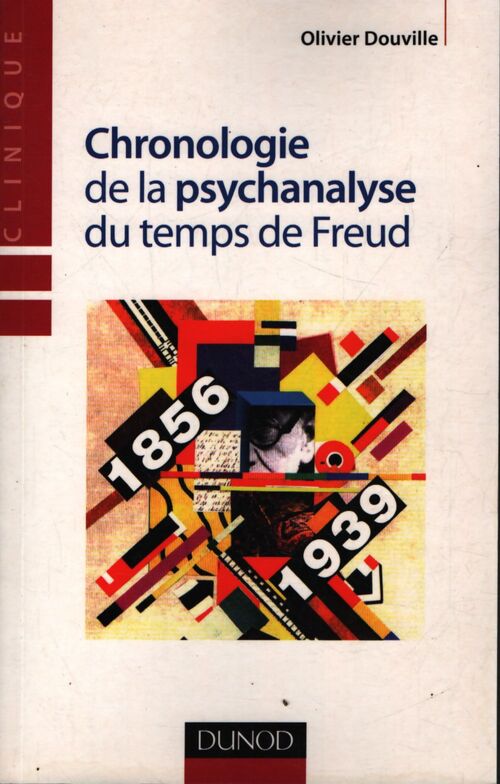 Chronologie de la psychanalyse du temps de freud - Olivier Douville - Livre