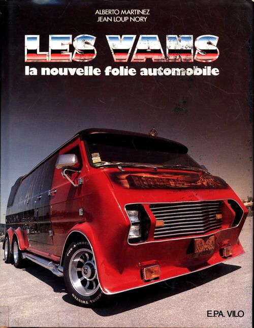 Les vans. La nouvelle folie automobile - Alberto Martinez - Livre