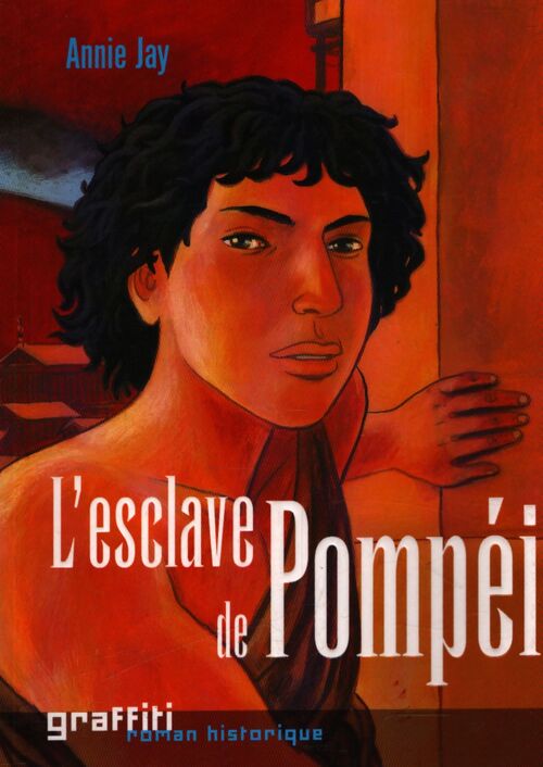 L'esclave de Pompéï - Annie Jay - Livre