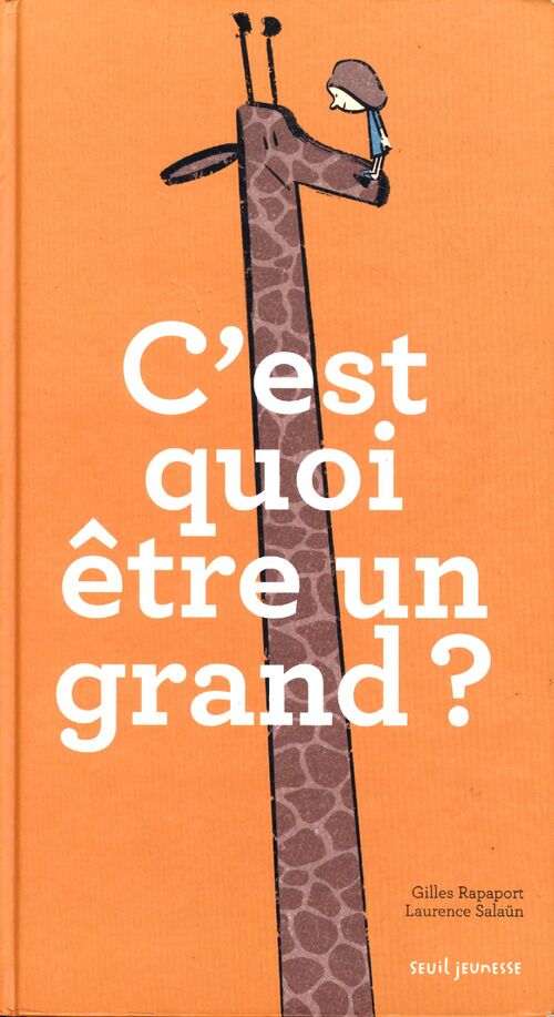 C'est quoi être un grand ? - Laurence Salaün - Livre