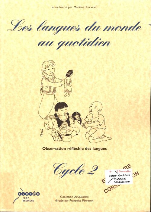 Les langues du monde au quotidien cycle 2 : Observation réfléchie des langues - Martine Kervran - Livre