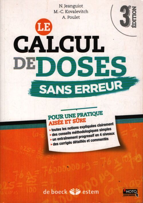 Le calcul de doses sans erreur : Pour une pratique aisée et sûre - Nicole Pierre-Poulet - Livre