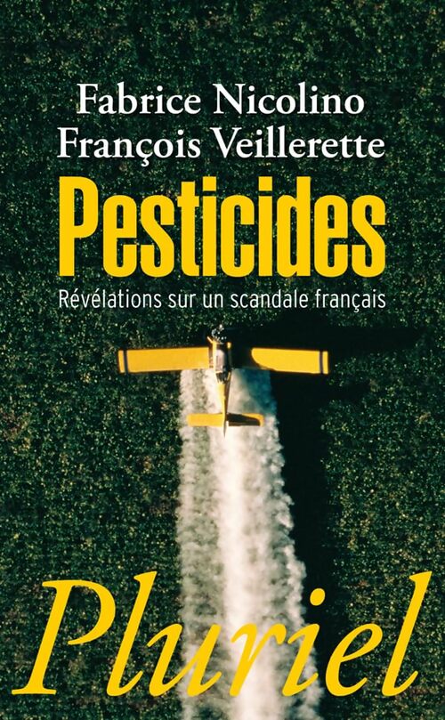 Pesticides - Fabrice Nicolino, François Veillerette - Livre